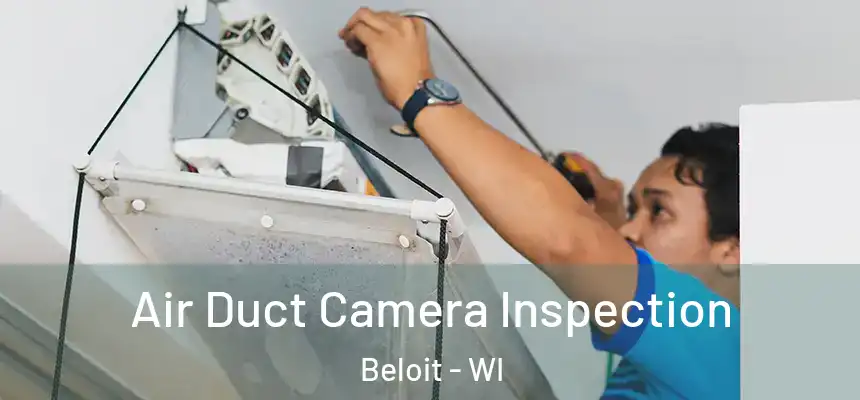 Air Duct Camera Inspection Beloit - WI