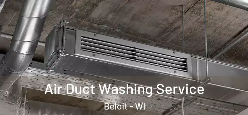 Air Duct Washing Service Beloit - WI