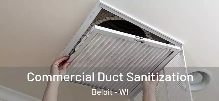 Commercial Duct Sanitization Beloit - WI