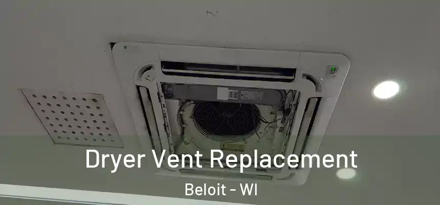  Dryer Vent Replacement Beloit - WI