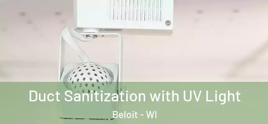 Duct Sanitization with UV Light Beloit - WI