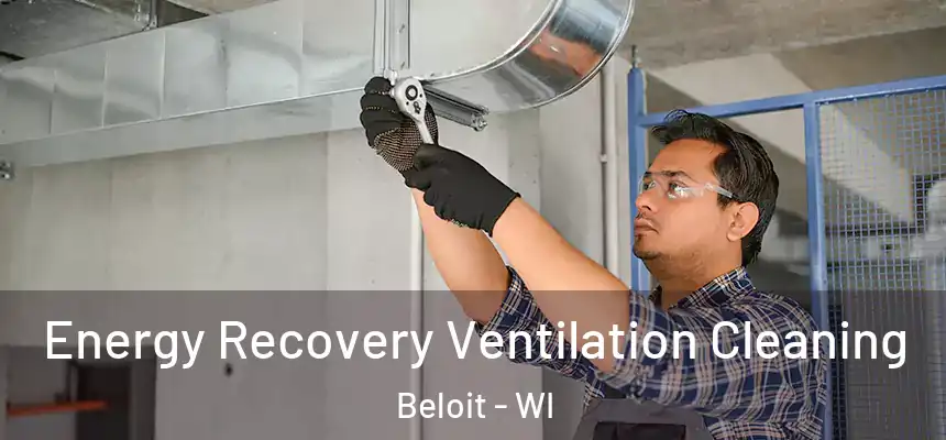  Energy Recovery Ventilation Cleaning Beloit - WI