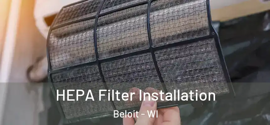  HEPA Filter Installation Beloit - WI
