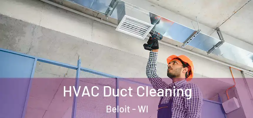 HVAC Duct Cleaning Beloit - WI