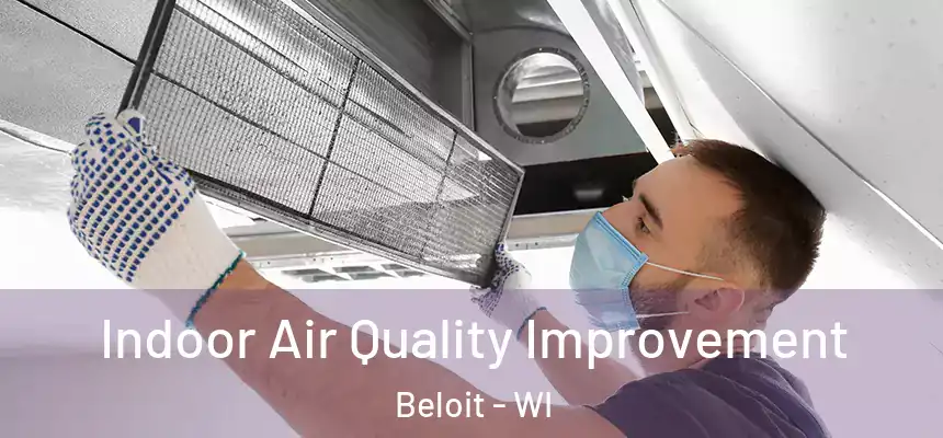  Indoor Air Quality Improvement Beloit - WI