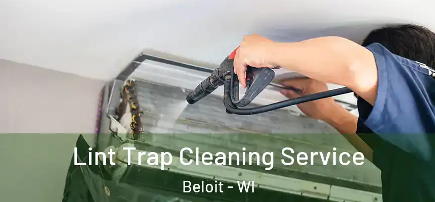 Lint Trap Cleaning Service Beloit - WI