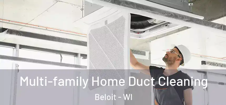  Multi-family Home Duct Cleaning Beloit - WI