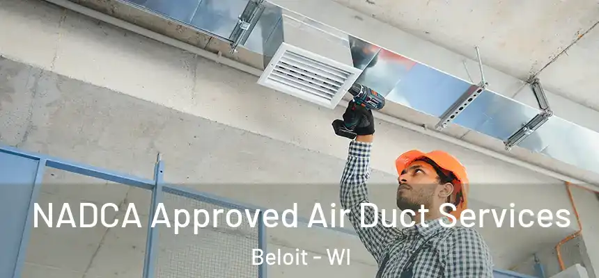  NADCA Approved Air Duct Services Beloit - WI