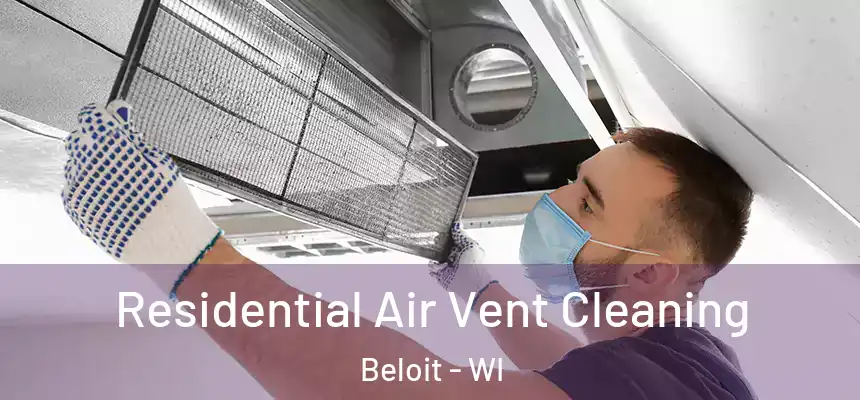  Residential Air Vent Cleaning Beloit - WI