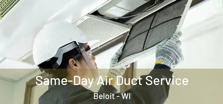  Same-Day Air Duct Service Beloit - WI