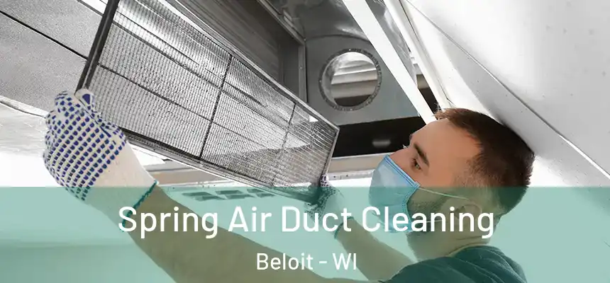 Spring Air Duct Cleaning Beloit - WI